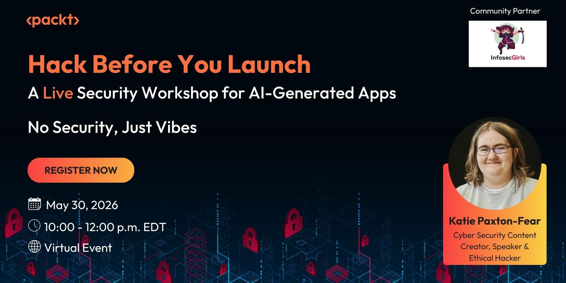 Hack Before You Launch - with Dr. Katie Paxton-Fear